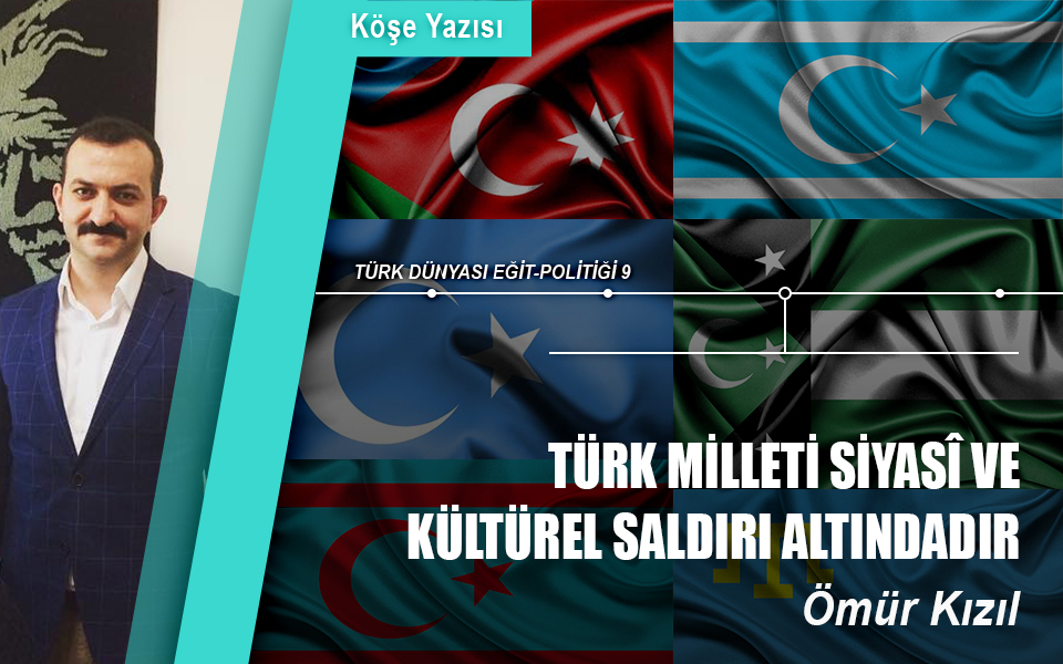 79377Turk milleti siyasi ve kulturel saldiri altindadir.jpg